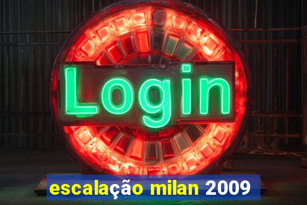 escalação milan 2009